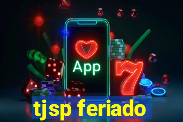 tjsp feriado