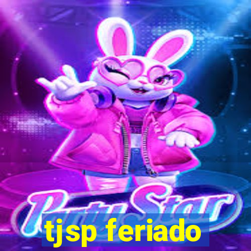 tjsp feriado