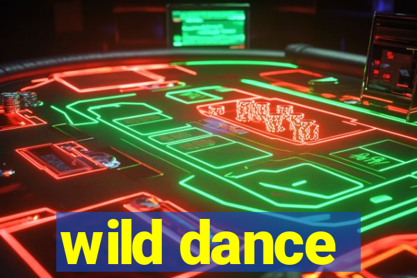 wild dance