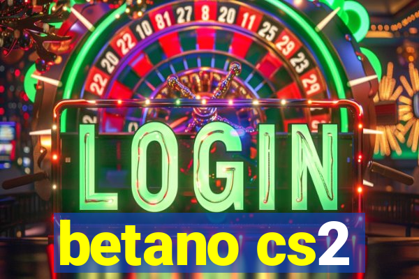 betano cs2