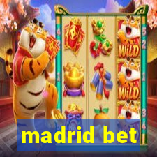 madrid bet