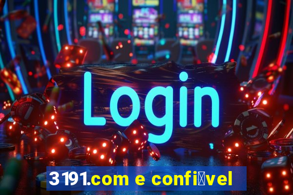 3191.com e confi谩vel