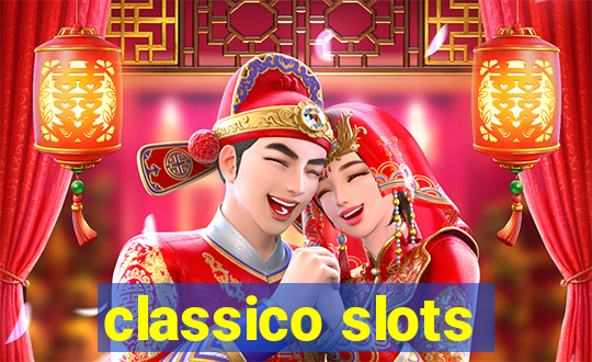 classico slots