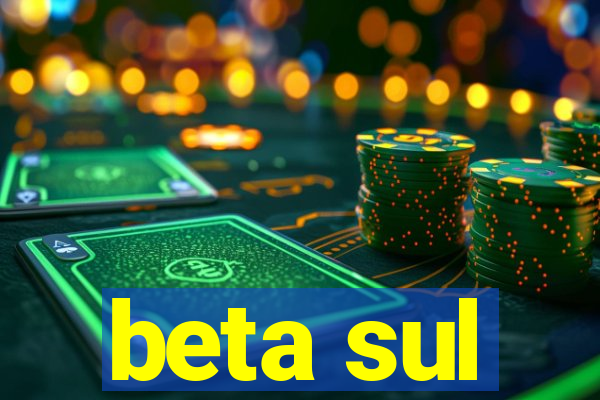 beta sul