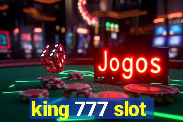 king 777 slot