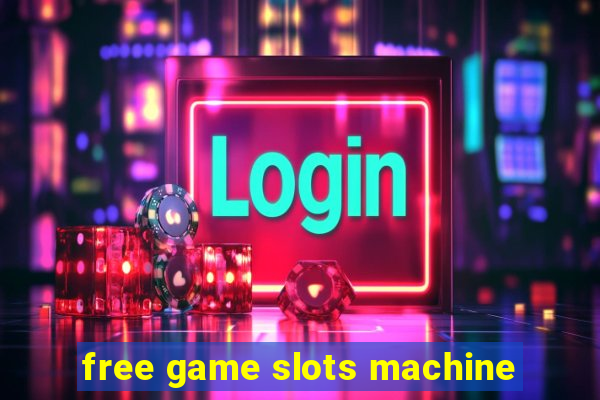 free game slots machine