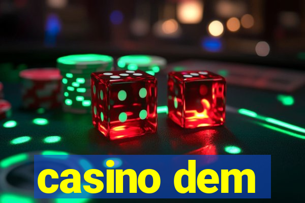 casino dem