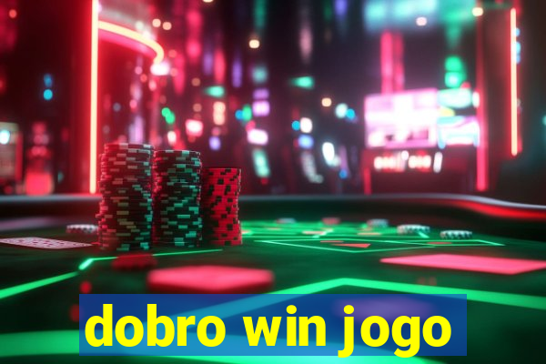 dobro win jogo