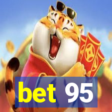 bet 95