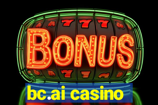 bc.ai casino