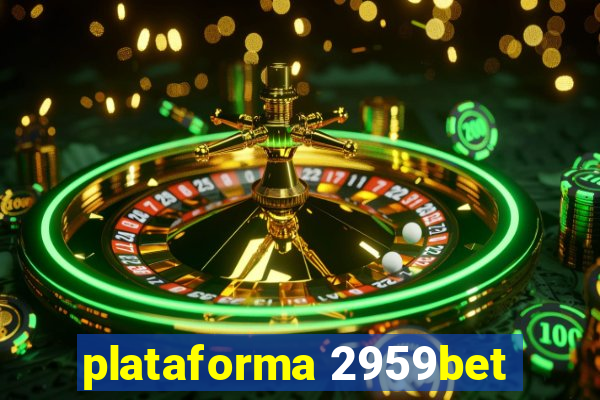 plataforma 2959bet