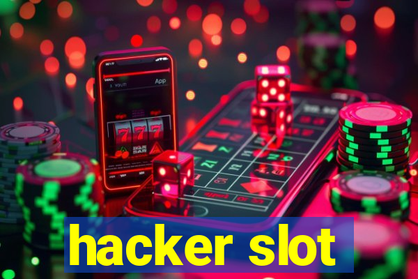 hacker slot