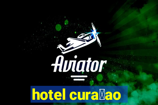 hotel cura莽ao