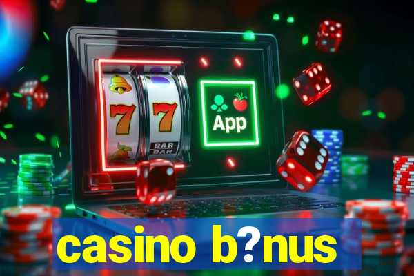 casino b?nus