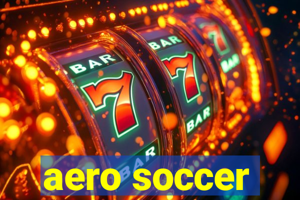 aero soccer