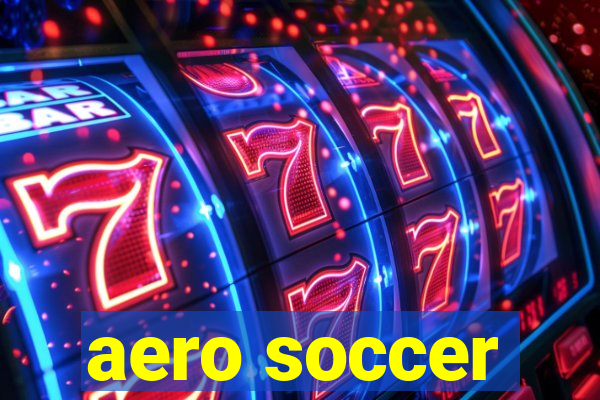 aero soccer