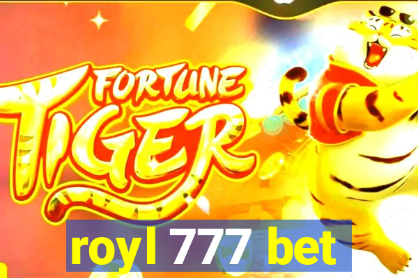 royl 777 bet