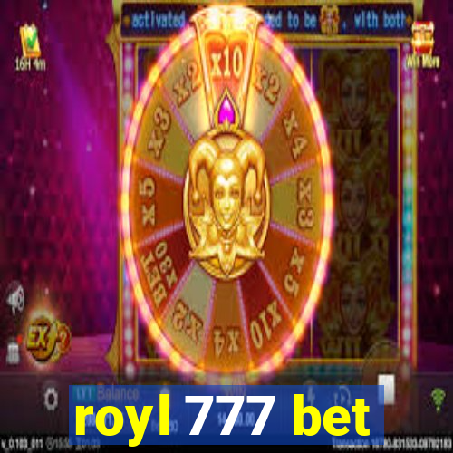 royl 777 bet