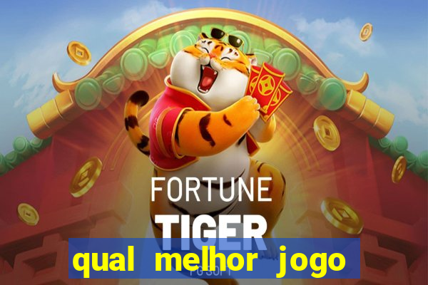 qual melhor jogo de cassino online