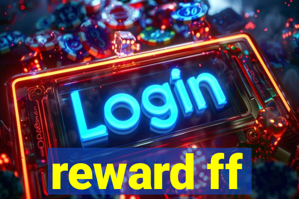 reward ff