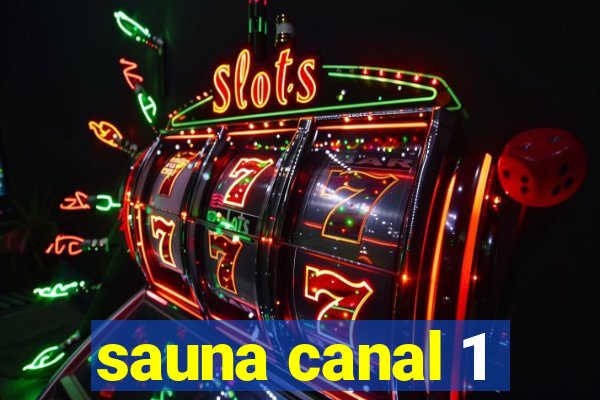 sauna canal 1