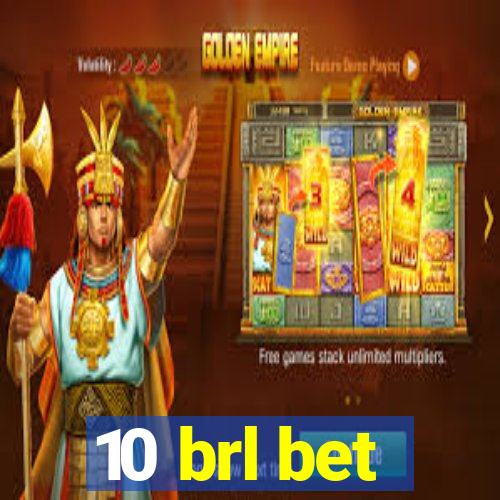 10 brl bet