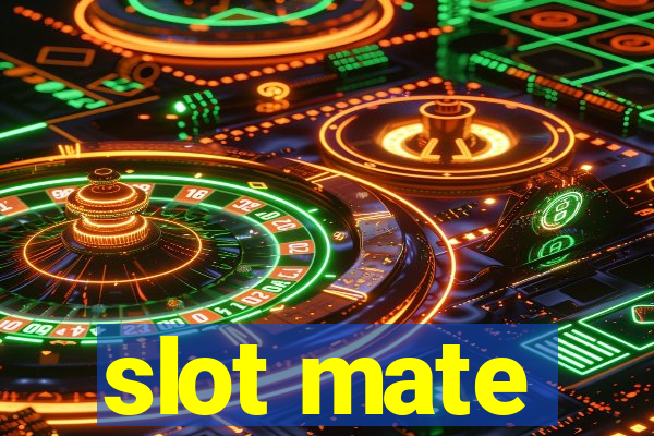 slot mate