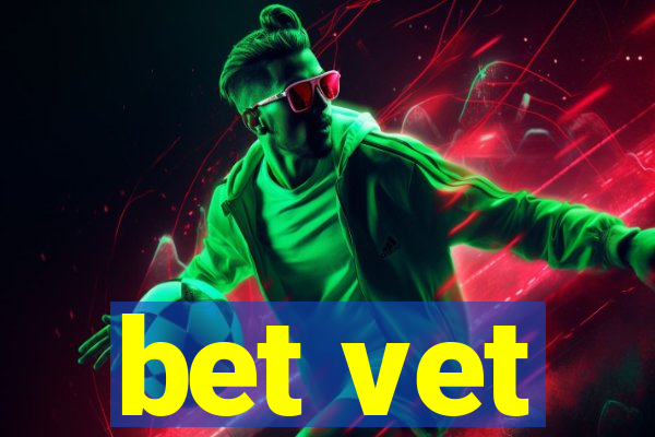 bet vet