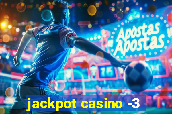 jackpot casino -3