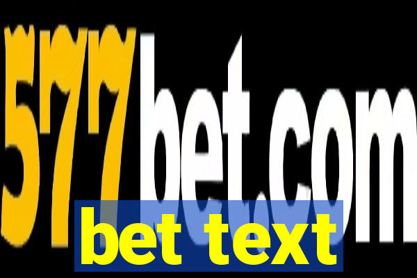 bet text