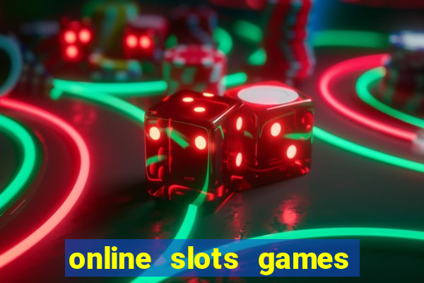 online slots games for real money