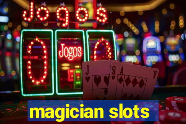 magician slots