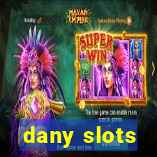 dany slots