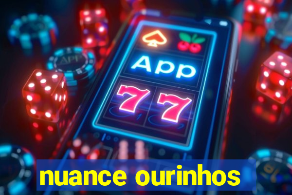 nuance ourinhos