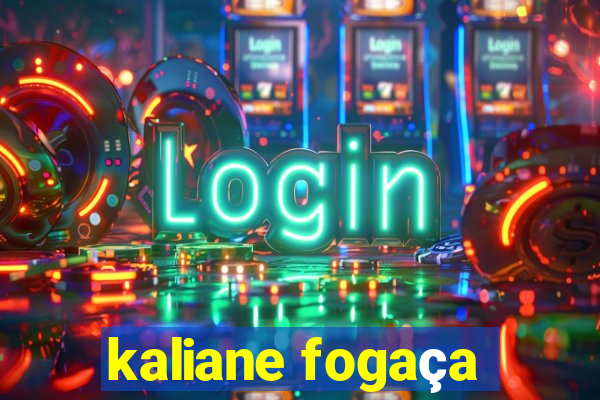 kaliane fogaça