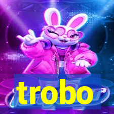 trobo