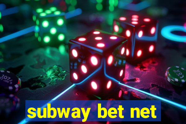 subway bet net