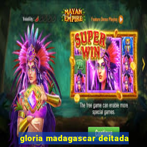 gloria madagascar deitada