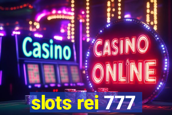 slots rei 777