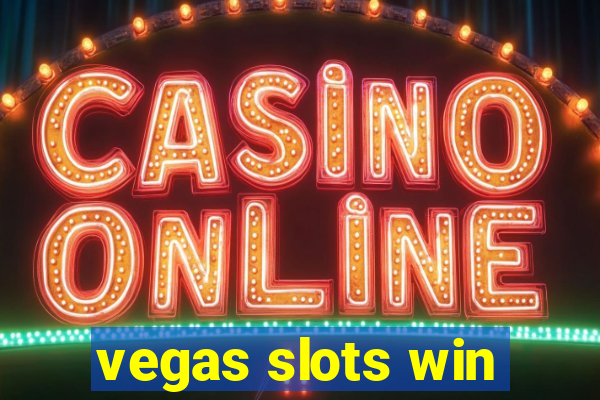 vegas slots win