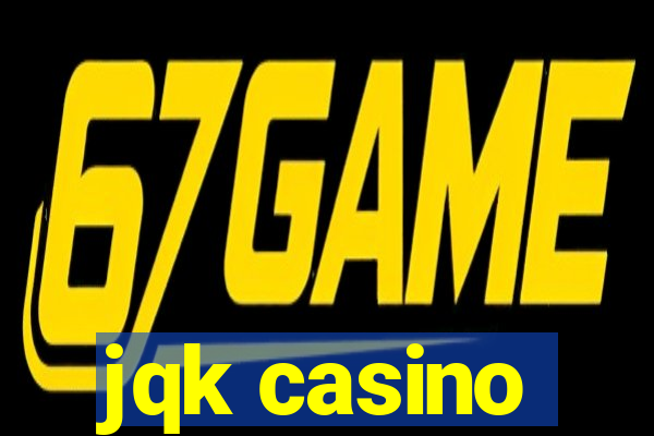 jqk casino