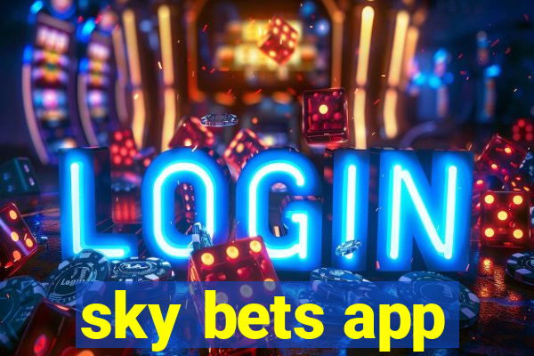 sky bets app