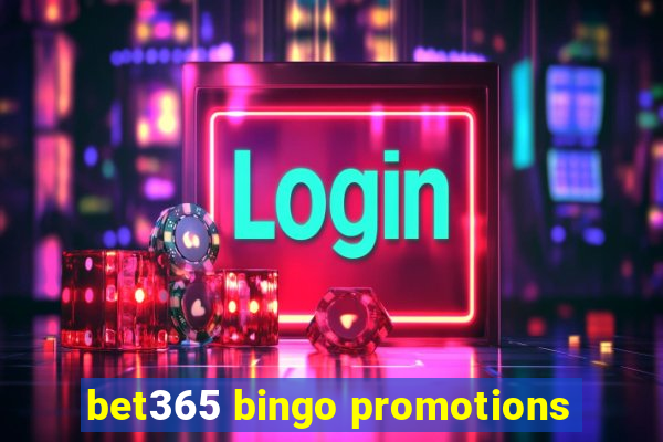 bet365 bingo promotions