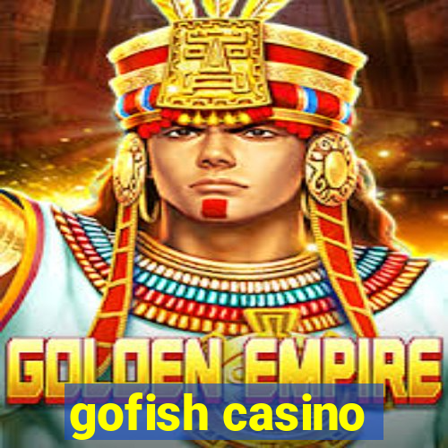 gofish casino