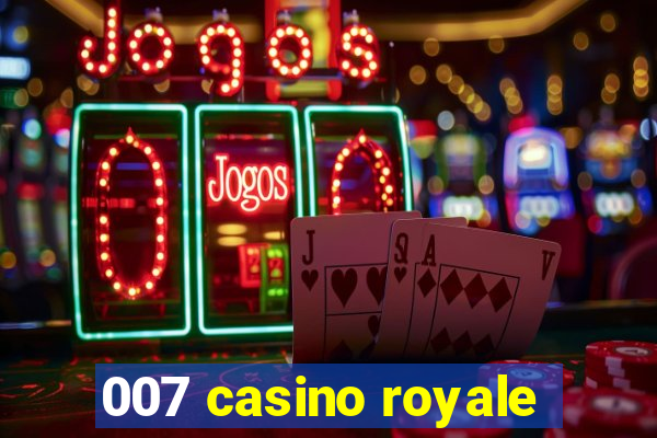 007 casino royale