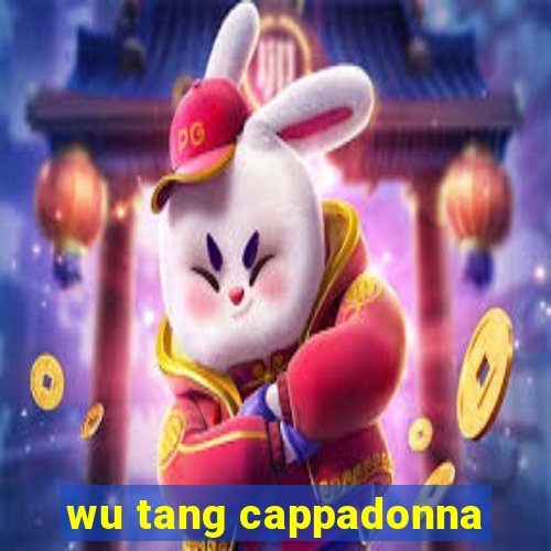 wu tang cappadonna