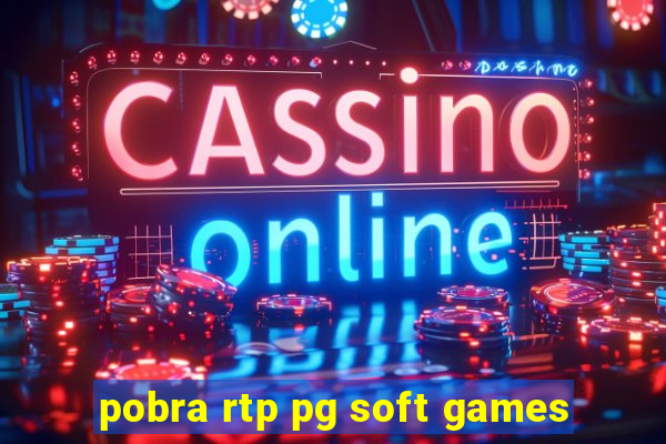 pobra rtp pg soft games