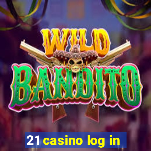 21 casino log in