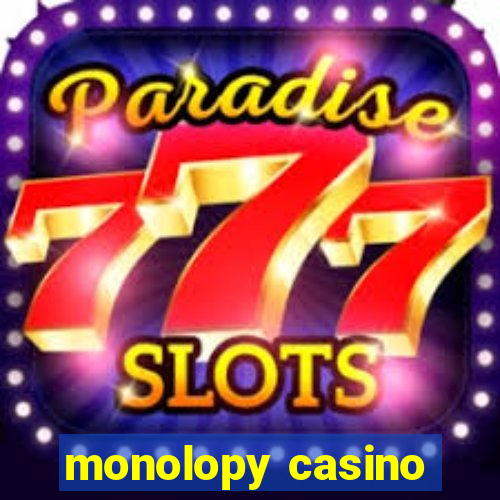 monolopy casino