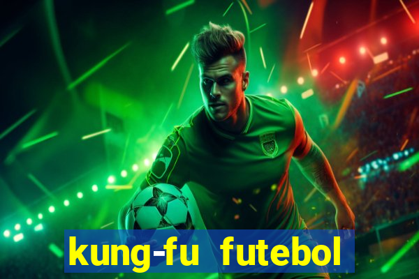 kung-fu futebol clube download